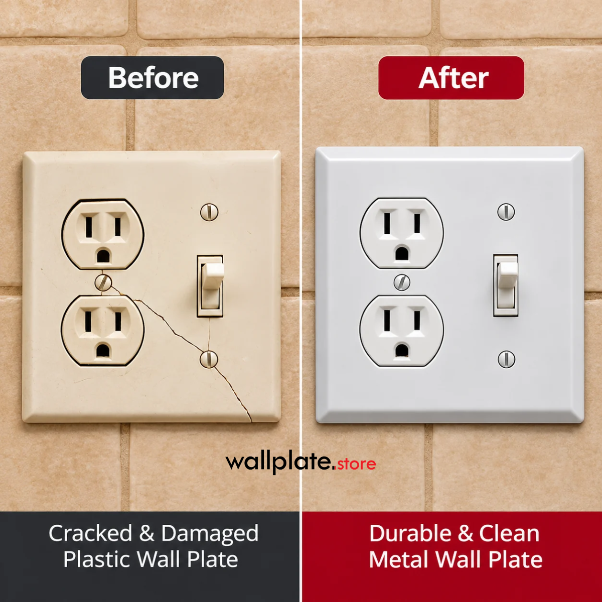 Before-and-after comparison showing a cracked plastic wall plate replaced with a durable white metal wall plate with one duplex receptacle and one toggle switch.