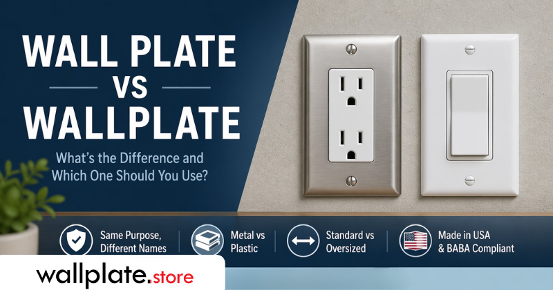 Wall Plate vs Wallplate: What’s the Difference?
